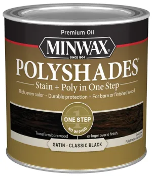 Minwax PolyShades 213954444 Wood Stain and Polyurethane, Satin, Classic Black, Liquid, 0.5 pt, Can :1/2PT: QUANTITY: 1